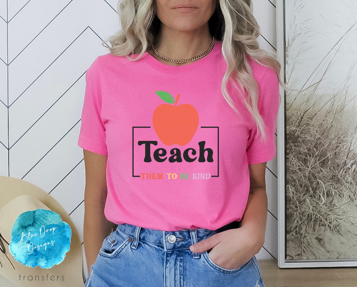 PROCEEDS DONATED - Teach Kindness DTF Transfer Direct to Film Colour Transfer Blue Drop Designs 