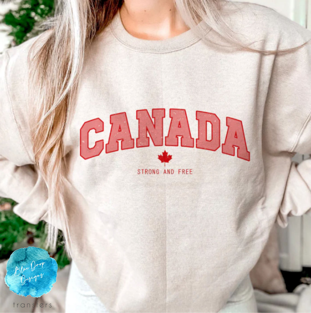 Canada Strong and Free Full Colour Transfer Direct to Film Colour Transfer Blue Drop Designs 