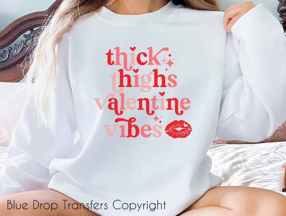 Thick Thighs and Valentine Vibes Full Colour Transfer Direct to Film Colour Transfer Blue Drop Designs 